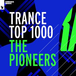 Album cover of Trance Top 1000 - The Pioneers