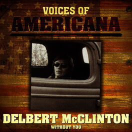 Album cover of Voices Of Americana: Without You