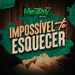 Album cover of Impossível Te Esquecer