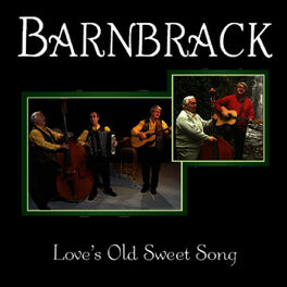 Album cover of Barnbrack - Love’s Old Sweet Song