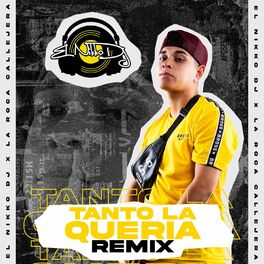 Album cover of Tanto la Quería (Remix)