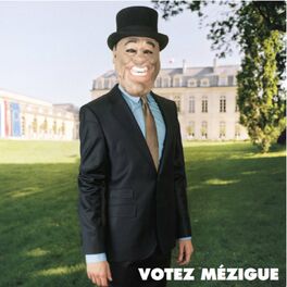 Album cover of Votez Mézigue