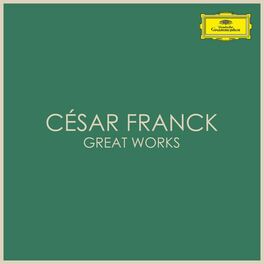 Album cover of César Frank - Great Works