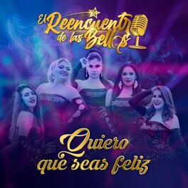 Album cover of Quiero Que Seas Feliz