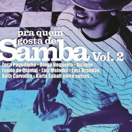 Album cover of Pra Quem Gosta de Samba, Vol. 2