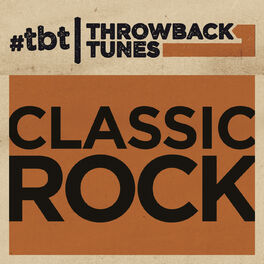 Album cover of Throwback Tunes: Classic Rock