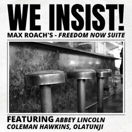 Album cover of We Insist! Max Roach's Freedom Now Suite