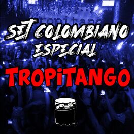 Album cover of Set Colombiano Tropitango (Remix)