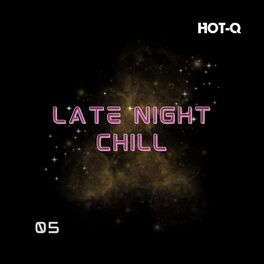 Album cover of Late Night Chill 005