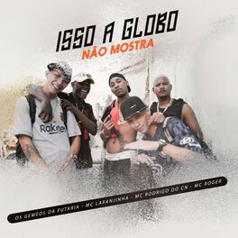 Album cover of Isso a Globo Não Mostra