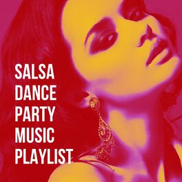 Album cover of Salsa Dance Party Music Playlist