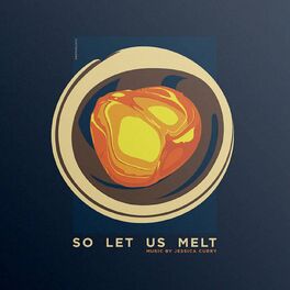 Album cover of So Let Us Melt