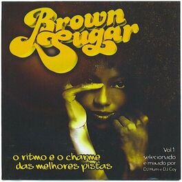 Album cover of Brown Sugar (O Ritmo e o Charme das Melhores Pistas)