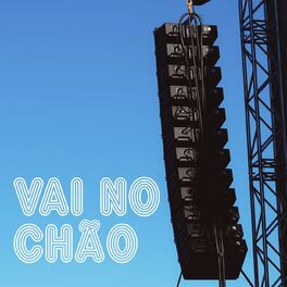 Album cover of Vai no Chão