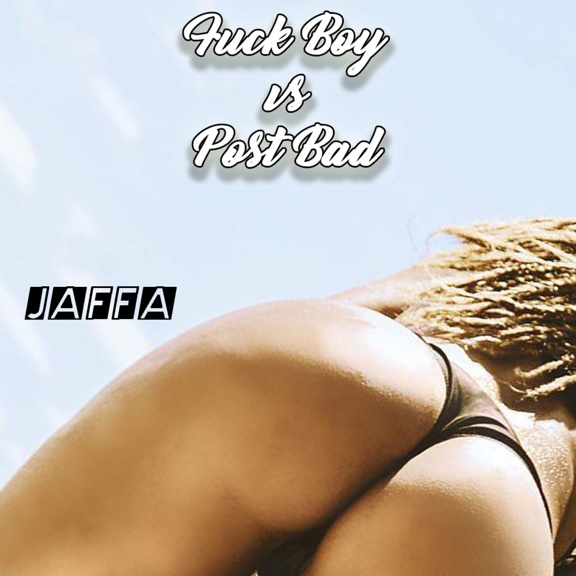 Jaffa 109 - Fuck Boy vs Post Bad (Enmen Gyal): тексты и песни | Deezer