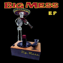 Album cover of Big Mess - EP