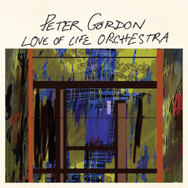 Album cover of Peter Gordon Love of Life Orchestra