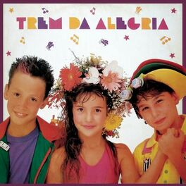 Album cover of Trem da Alegria