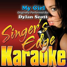 Album cover of My Girl (Originally Performed by Dylan Scott) [Karaoke Version]