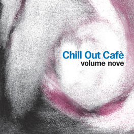 Album cover of Chill Out Cafè, Vol. 9