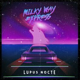 Album cover of Milky Way Express