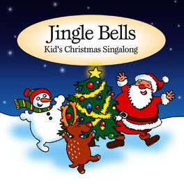Album cover of Jingle Bells… Kids Christmas Singalong