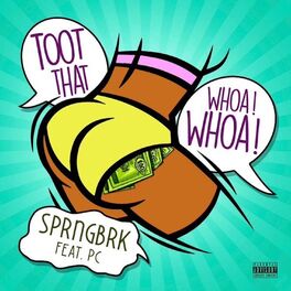 Album cover of Toot That Whoa Whoa (feat. PC)