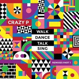 Album cover of Walk Dance Talk Sing Remixes Part 1