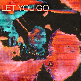 Album cover of Let You Go (Vibe Chemistry Remix)