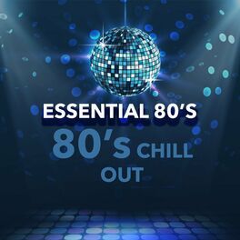 Album cover of Essential 80's Chill Out