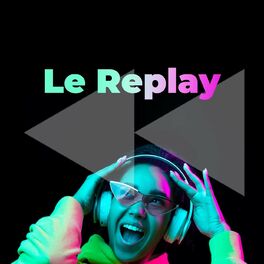 Album cover of Le Replay