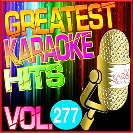 Album cover of Greatest Karaoke Hits, Vol. 277 (Karaoke Version)