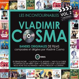 Album cover of Les incontournables, vol. 2 (Bandes originales de films composées par vladimir cosma)