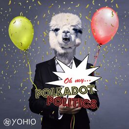 Album cover of Oh My… Polkadot Politics