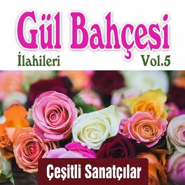 Album cover of Gül Bahçesi İlahileri. Vol.5