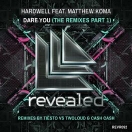 Album cover of Dare You - The Remixes Part 1 (Remixes By Tiësto VS Twoloud & Cash Cash)