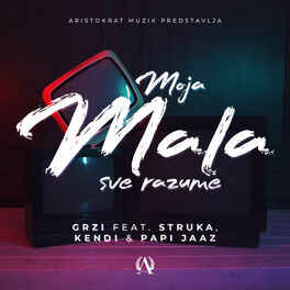 Album cover of Moja mala sve razume (feat. Struka, Kendi, Papi Jaaz)