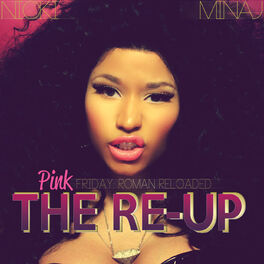 Album cover of Pink Friday: Roman Reloaded The Re-Up (Edited Booklet Version)