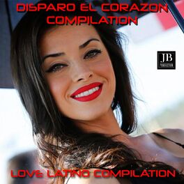 Album cover of Disparo El Corazon Compilation