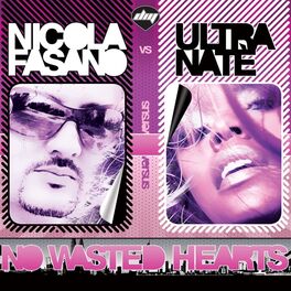 Album cover of No Wasted Hearts (Nicola Fasano Vs Ultra Naté)