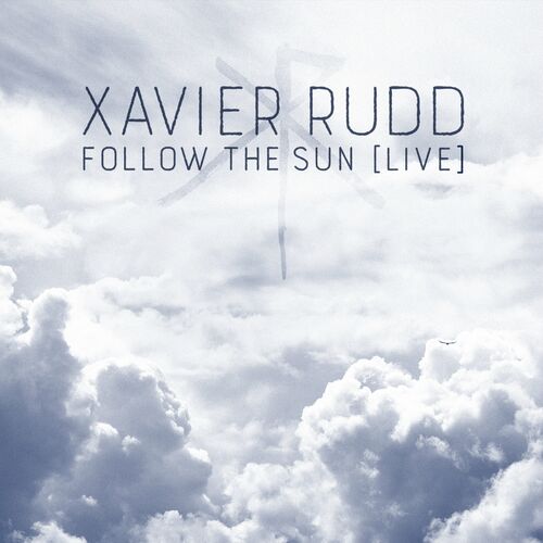 Xavier Rudd Follow The Sun Live Listen With Lyrics Deezer