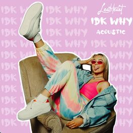 Album cover of IDK Why (Acoustic)
