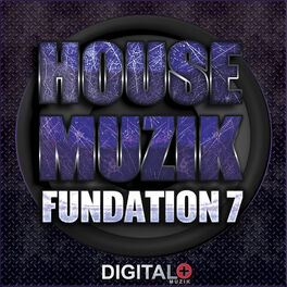 Album cover of House Muzik Fundation 7