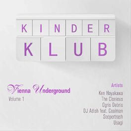 Album cover of Kinder Klub Volume 1-Vienna Underground