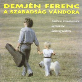 Album cover of A szabadság vándora