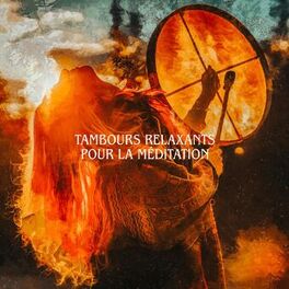 Album cover of Tambours relaxants pour la méditation: Bonnes vibrations et sons d'harmonie profonde