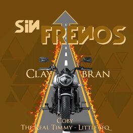 Album cover of Sin Frenos (feat. The Real Timmy, Little Seq & Coby)