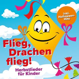 Album cover of Flieg, Drachen Flieg! Herbstlieder für Kinder inkl. Halloween-Hits