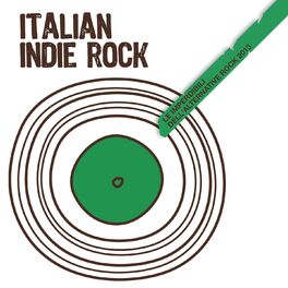 Album cover of Italian Indie Rock (Le Imperdibili dell'Alternative Rock 2013)