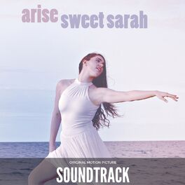 Album cover of Arise Sweet Sarah (Original Motion Picture Soundtrack)